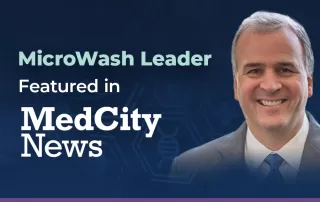 Dr. Wadman and MicroWash featured in MedCity News